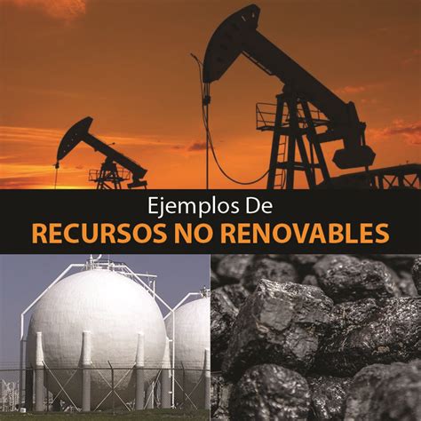 Ejemplos De Recursos Renovables Y No Renovables Nuevo Ejemplo