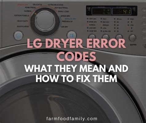 Lg Dryer Error Codes What They Mean And How To Fix Them