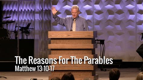 Matthew 13 10 17 The Reasons For The Parables Matthew 13 10 17