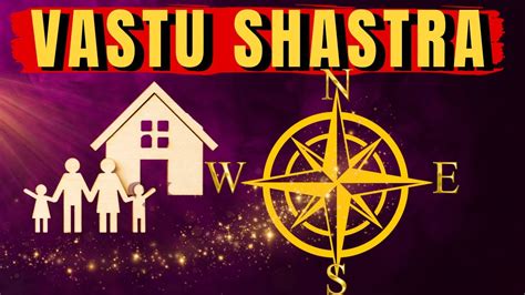 Vastu Shastra Ancient Wisdom For Modern Living Youtube