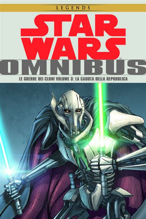 Star Wars Legends Omnibus Le Guerre Dei Cloni Vol La Caduta Della