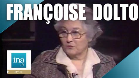 Françoise Dolto La Cause Des Enfants Archive Ina Youtube