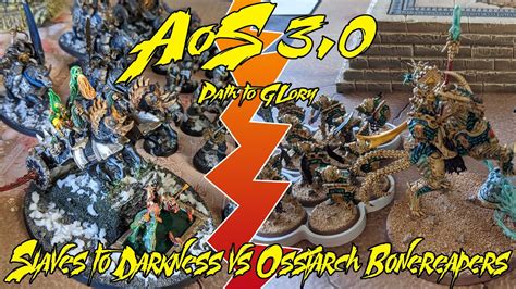 Aos Ossiarch Bonereapers Vs Slaves To Darkness Path To Glory Youtube