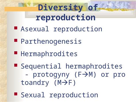 Ppt Diversity Of Reproduction Asexual Reproduction Parthenogenesis Hermaphrodites Sequential