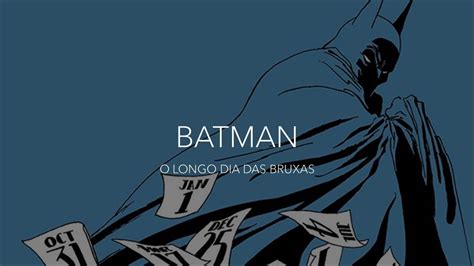 BATMAN O LONGO DIA DAS BRUXAS PARTE 5 YouTube