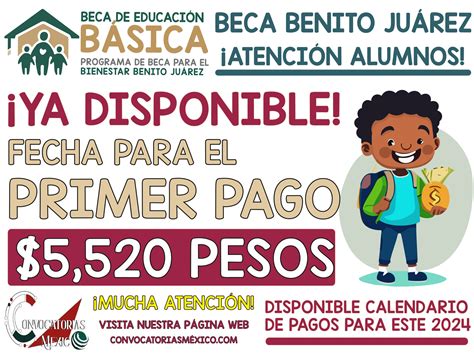 ≫ 5 520 Pesos Fecha Primero Pago De La Beca Benito Juárez 2024 ️