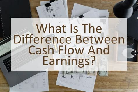 What Is The Difference Between Cash Flow And Earnings Similar Different