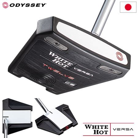 楽天市場オデッセイ WHITE HOT VERSA TWELVE CS パター メンズ 右用 インチ インチ ODYSSEY 日本正規品 年モデル ゴルフクラブ ホワイト