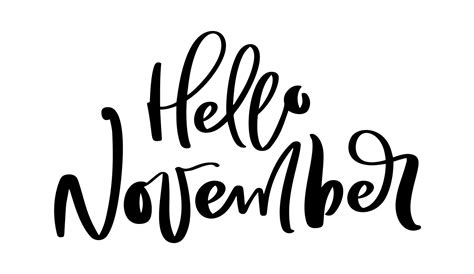 Hello November Vector Ink Lettering Handwriting Black On White Word