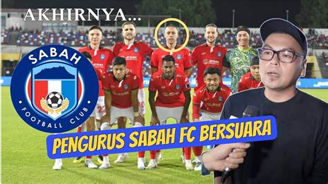 PAN4SPENGURUS SABAH FC NAFIKAN KHABAR ANGIN YouTube