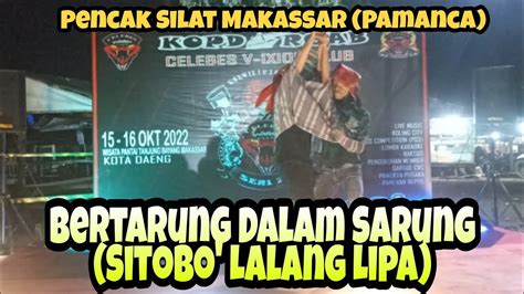 Seni Bela Diri Makassar Pencak Silat Manca Bertarung Dalam Sarung