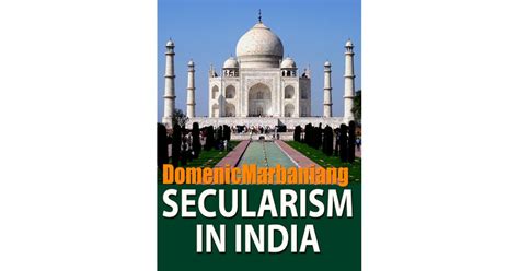 Secularism In India By Domenic Marbaniang