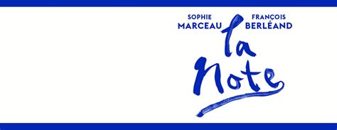 Billets Pour La Note Avec Sophie Marceau Et Fran Ois Berl And Toutes