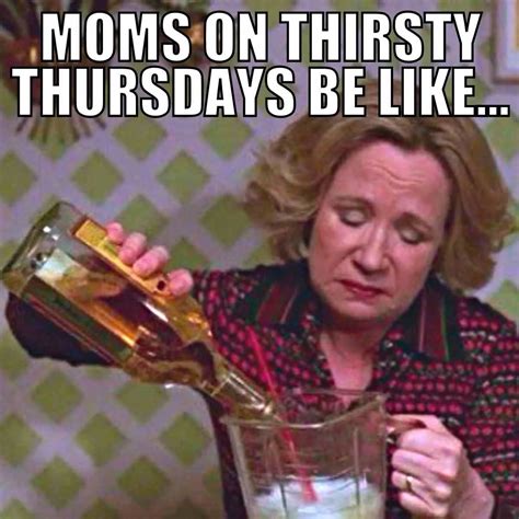 Thirsty Thursday Meme