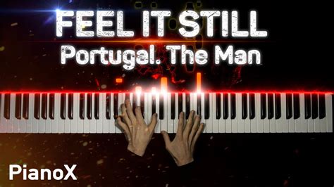 Portugal The Man Feel It Still Piano Cover Youtube Music