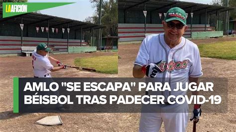 AMLO sube video practicando béisbol Ya me estoy poniendo en forma