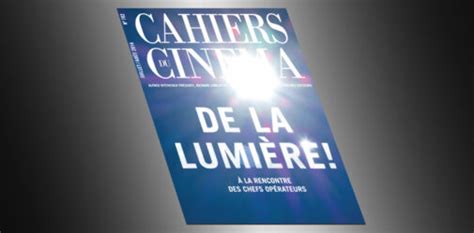 Cahiers Du Cin Ma Chez Les Chefs Op Rateurs En Pages