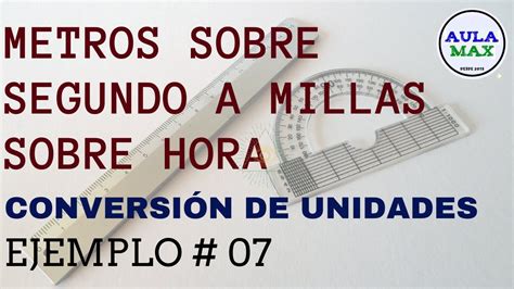 Conversi N De Unidades Metros Sobre Segundo M S A Millas Sobre Hora