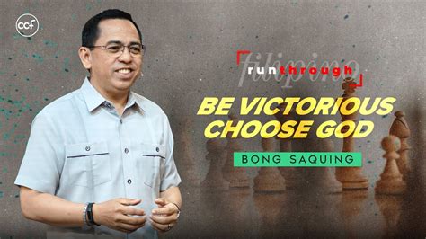 Be Victorious Choose God Bong Saquing Run Through Youtube