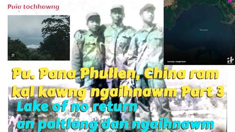 Pu Pana Phullen Ramhnuai Sipai Tan Lai Ngaihnawm Part 3 China Thleng