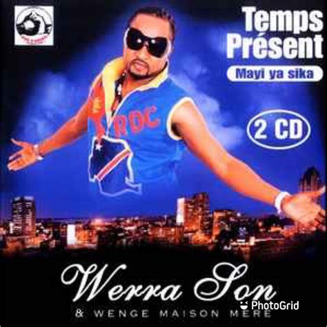 Werrason Wenge Maison Mere Temps Present Mayi Ya Sika Vol