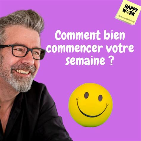 Comment Bien Commencer Votre Semaine Happy Work Acast