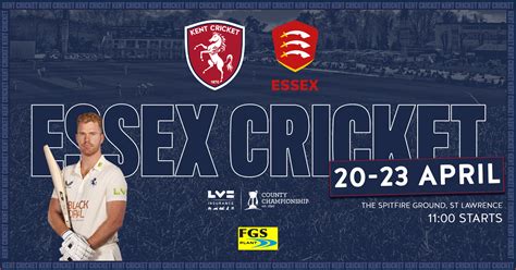 Match Preview Kent Vs Essex Kent Cricket