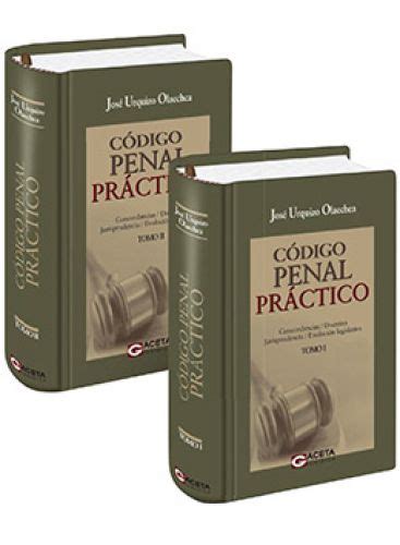 CÓDIGO PENAL PRÁCTICO 2 TOMOS Concordancias Doctrina