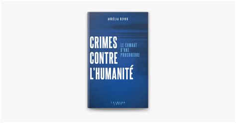 ‎crimes Contre Lhumanité Le Combat Dune Procureure écrit Par