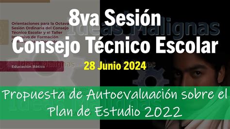 idM 8va CTE2324 Autoevaluación sobre el Plan de Estudio 2022 YouTube