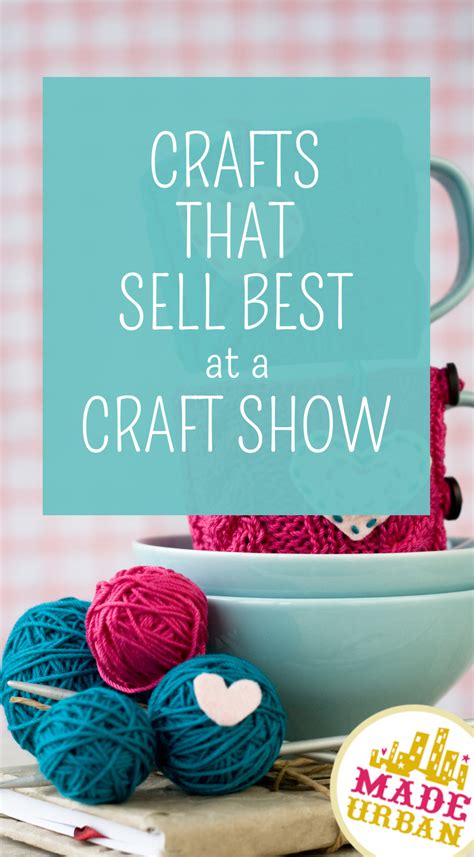 What Sells Best At A Craft Show Made Urban Crafts