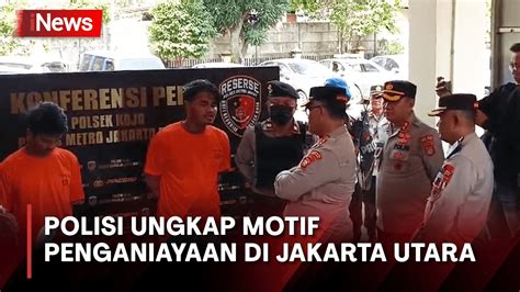 Pelaku Penganiayaan Yang Tewaskan Korban Ditangkap Polisi Ungkap