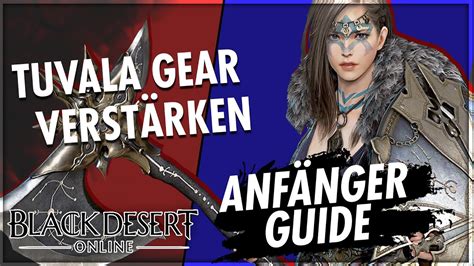 Black Desert Tuvala Ausrüstung Bekommen Und Verstärken Bdo Anfänger Guide 2021 Youtube