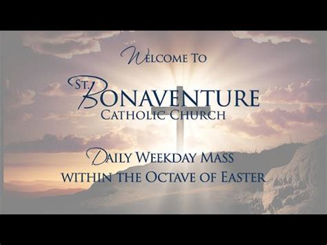 St Bonaventure Church Daily Mass Wednesday Within The Octave Of