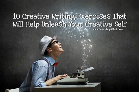 10 Creative Writing Exercises to Unleash Your Creative Self - Learning Mind