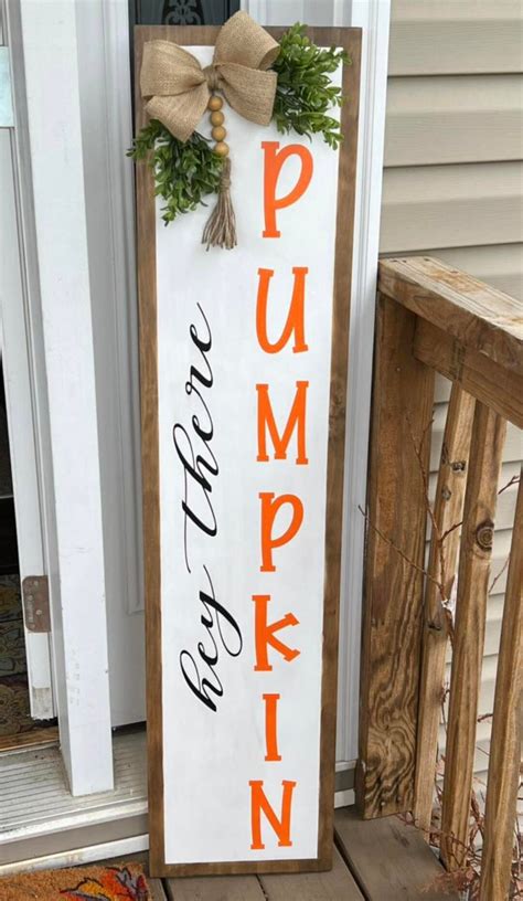 Hey There Pumpkin Porch Leaner Welcome Porch Sign Tall Leaning Porch Sign Door Leaner