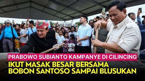 Prabowo Subianto Kampanye Di Cilincing Ikut Masak Besar Bersama Bobon