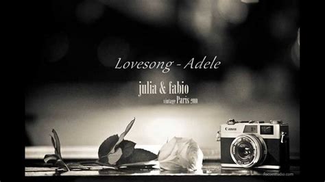 Adele - Lovesong (Lyrics) - YouTube