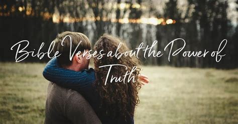 20 Bible Verses About The Power Of Truth