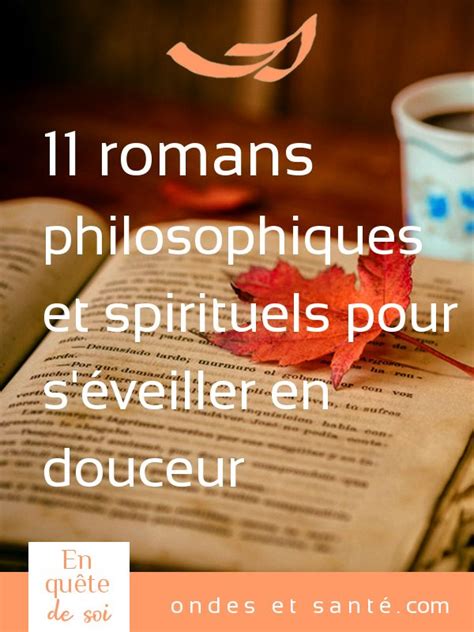 Romans Philosophiques Et Spirituels Pour Sinspirer Et Se