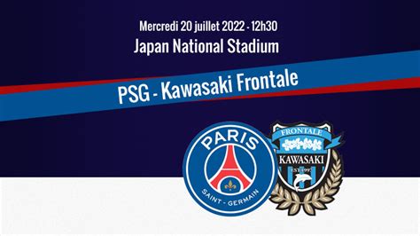 Match Les compositions de PSG Kawasaki Frontale dévoilées avec