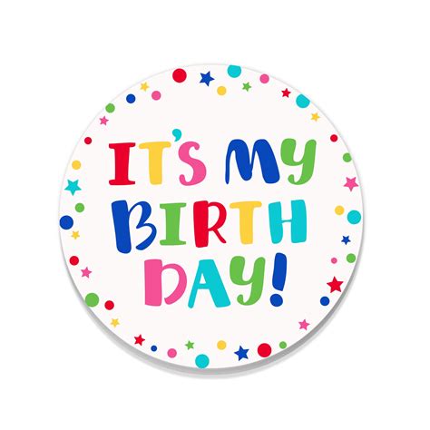 Way To Celebrate It S My Birthday Button 1 Ct 3 Party Favors Multicolor