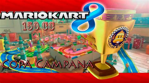 Mario Kart 8 Dlc 150cc Copa Campana 3 Estrellas Gameplay Sin Comentarios Youtube