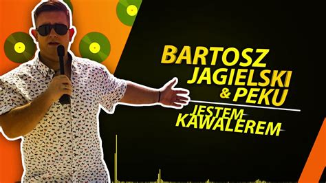 Bartosz Jagielski Peku Jestem Kawalerem Disco Polo Nowo