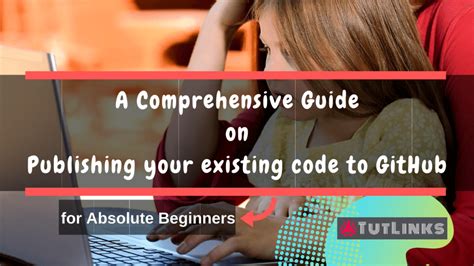 A Comprehensive Guide On Publishing Your Existing Code To GitHub For