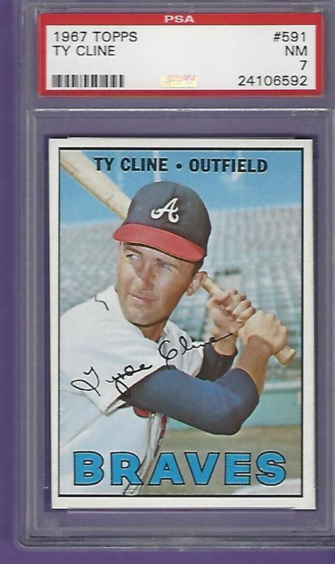 1967 Topps 591 Ty Cline Atlanta Braves PSA NM 7 EBay