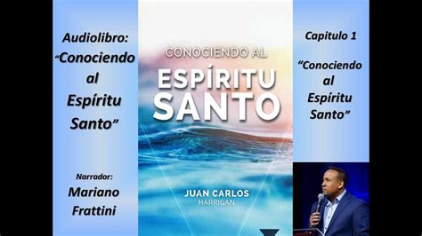 Conociendo al Espíritu Santo Capitulo 1 Conociendo al Espíritu