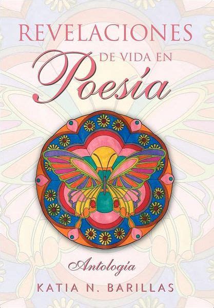 Revelaciones De Vida En Poesia By Katia N Barillas Paperback Barnes