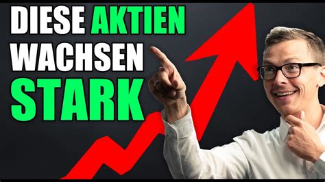 Spannende Aktien Mit Starkem Wachstum Youtube