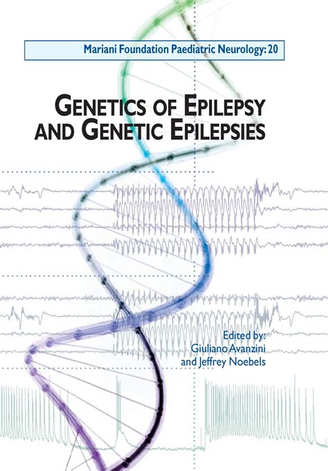 Genetics of epilepsy and genetic epilepsies - Fondazione Mariani